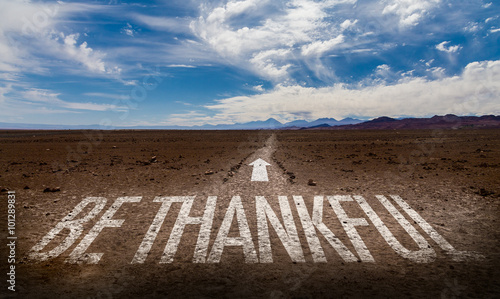 Принти на полотні Be Thankful written on desert road