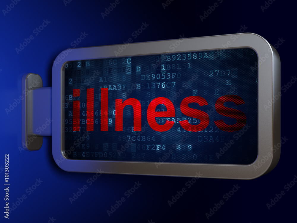 Health concept: Illness on billboard background Health concept: Illness on billboard background