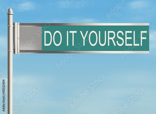 DIY. Do it yourself road sign on the sky background. Raster