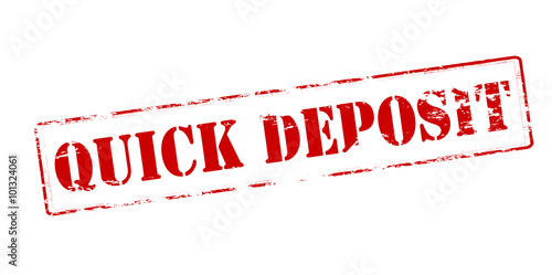 Quick deposit