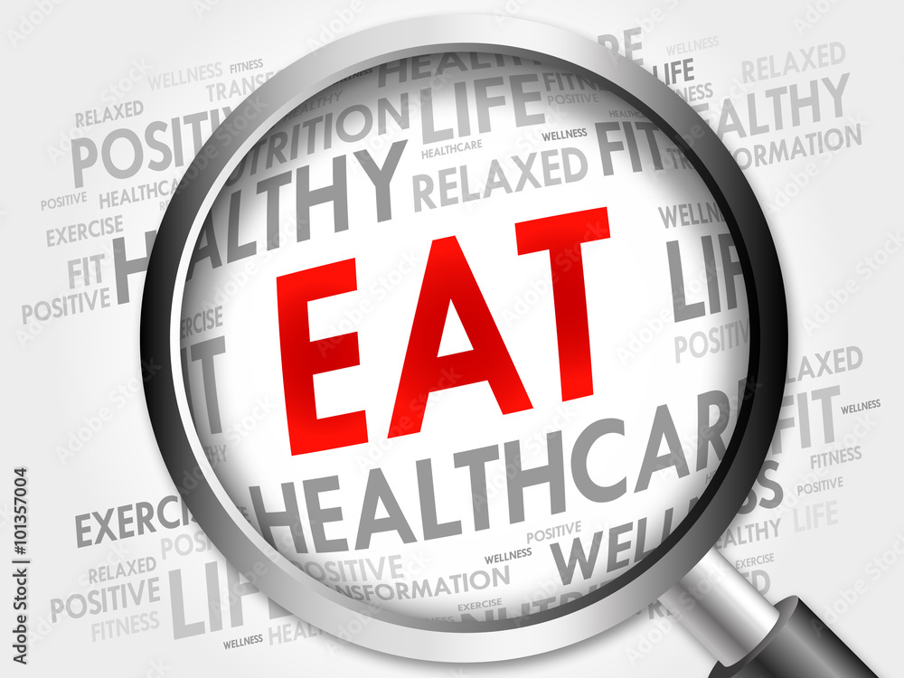 EAT word cloud with magnifying glass, health concept EAT word cloud with magnifying glass, health concept