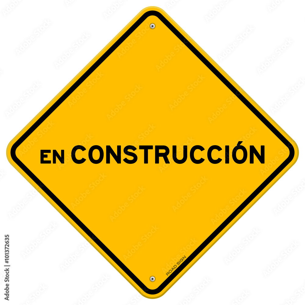 Isolated single en construccion sign Isolated single en construccion sign