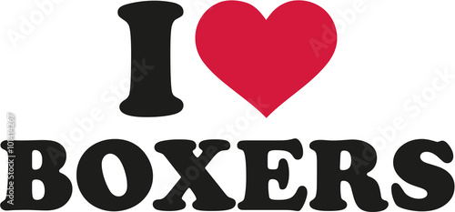 I love boxers