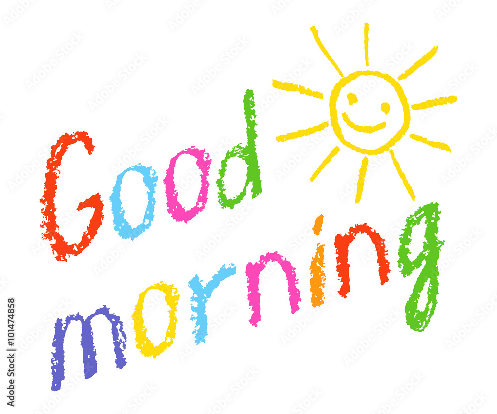 Good morning crayon chalk hand lettering handmade with smiling sun ...