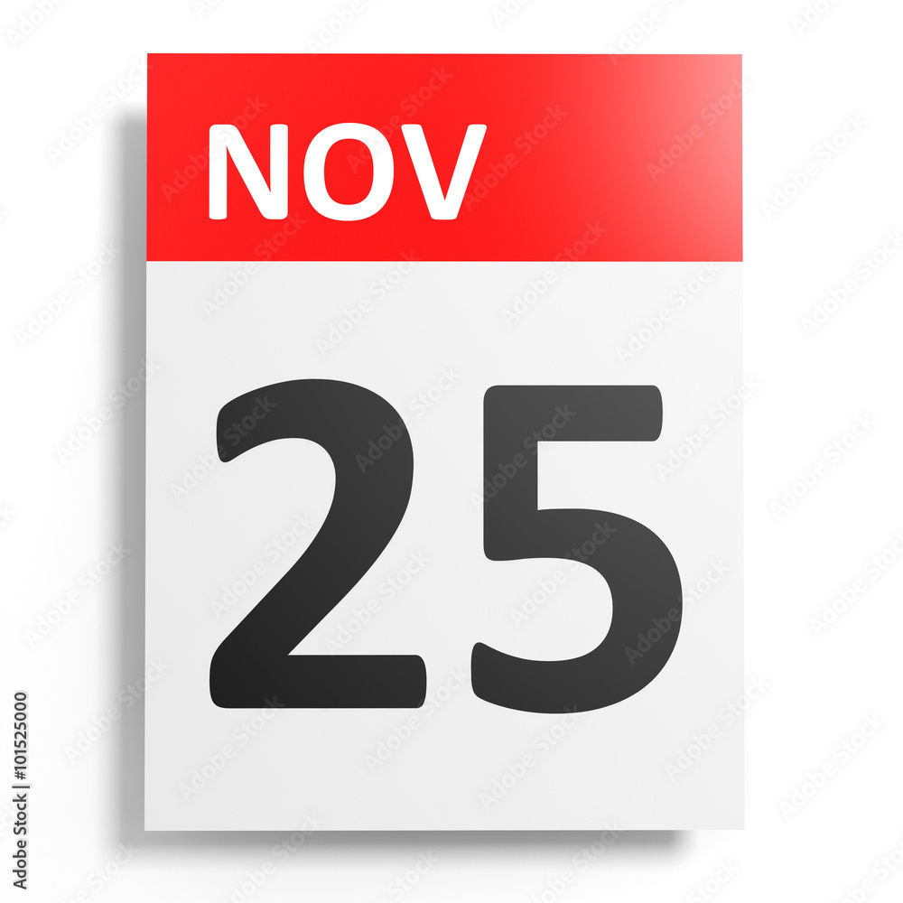 Calendar on white background. 25 November. Calendar on white background. 25 November.