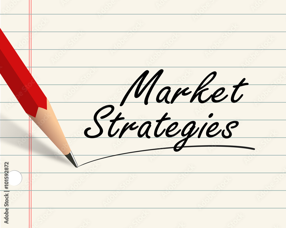 Pencil paper - market strategies Pencil paper - market strategies
