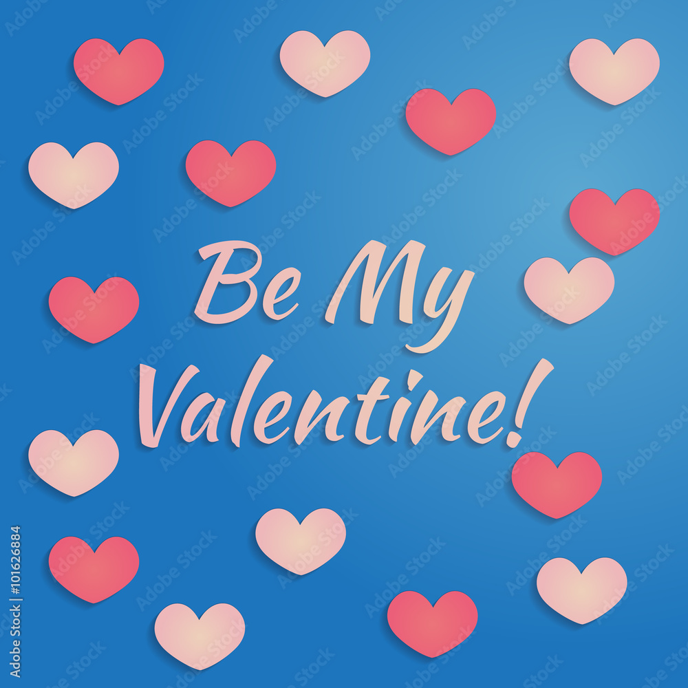 Vector valentines day design in pink and blue colors with heart with shadows. Design for greeting, birthday, valentine's day, invitation cards. Tender romantic design. Text Be My Valentine. 