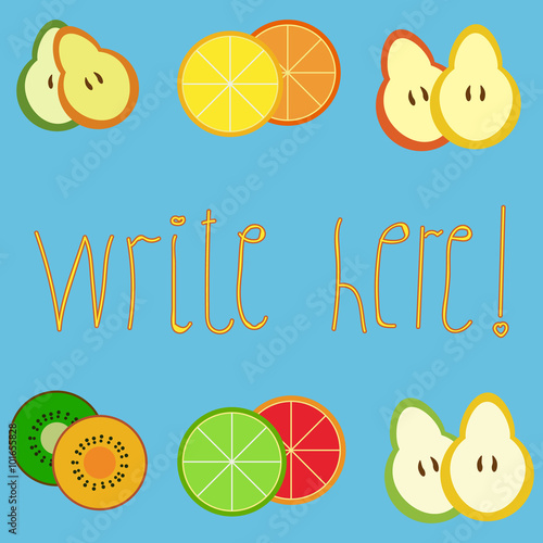 Special sample for writing or typing decorated with flat exotic and usual fruits. Isolated on bright blue, augmented with a cheerful pun. Can be printed anywhere or used in stationery production. 