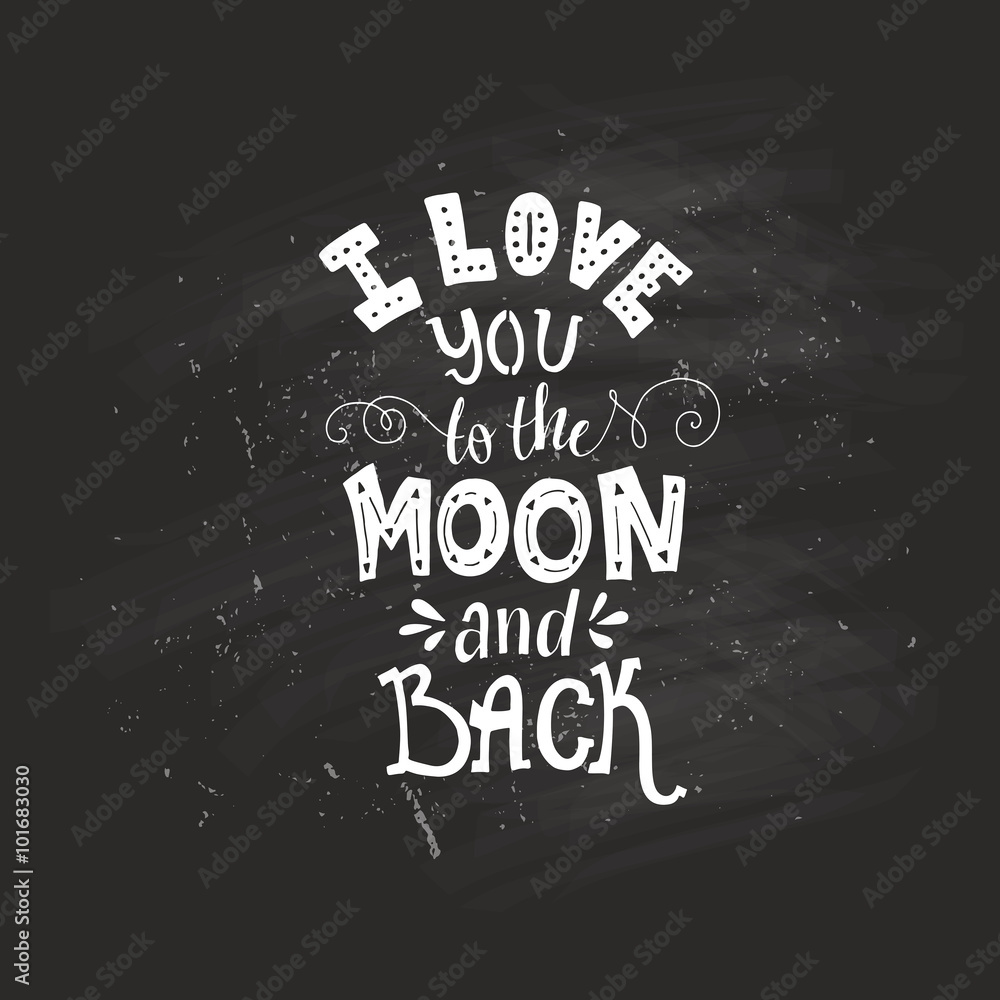 Love you to the moon Love you to the moon