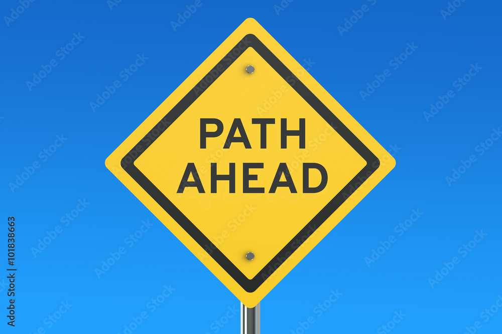 Path Ahead road sign