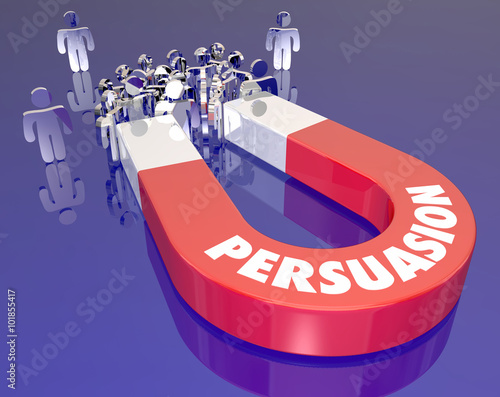 Persuasion Magnet Word Convincing People Customers Sales Techniq photo