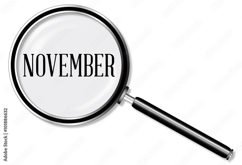 November Magnifying Glass November Magnifying Glass