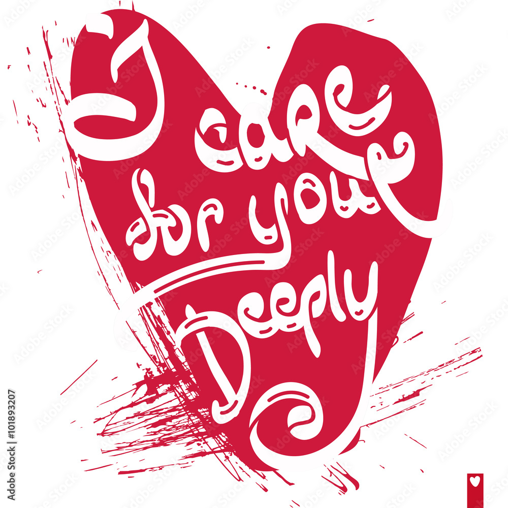 Fotografie lettering, stylized heart with a declaration of love, i care for you deeply