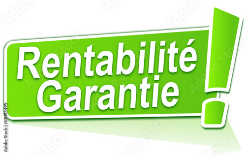 rentabilité garantie sur étiquette verte