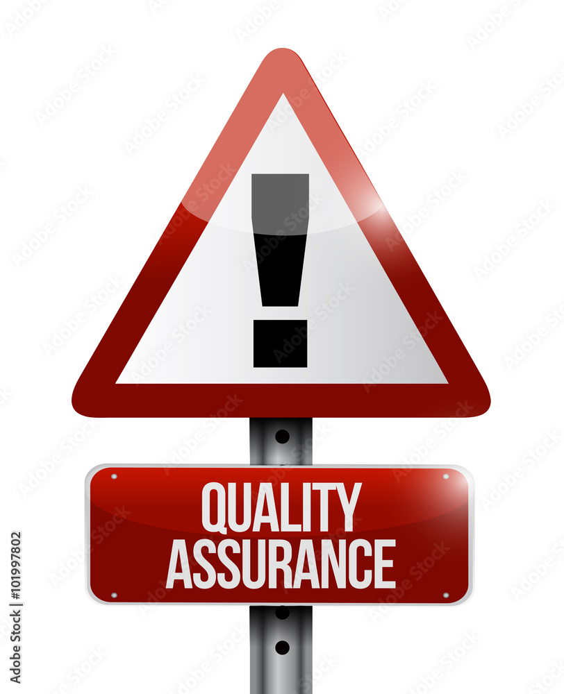 Quality Assurance warning road sign concept Quality Assurance warning road sign concept