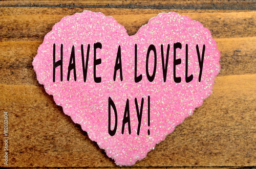 Have a lovely day!