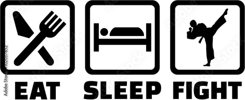 Eat sleep fight karate signs
