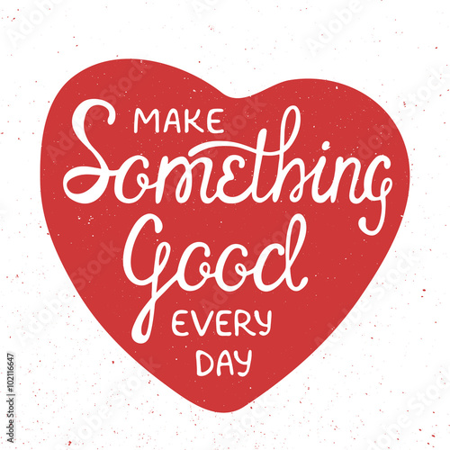 Make something good every day in red heart in vintage style