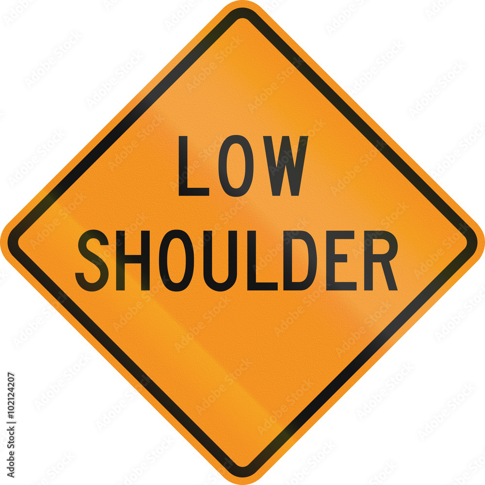 United States MUTCD road sign - Low shoulder United States MUTCD road sign - Low shoulder