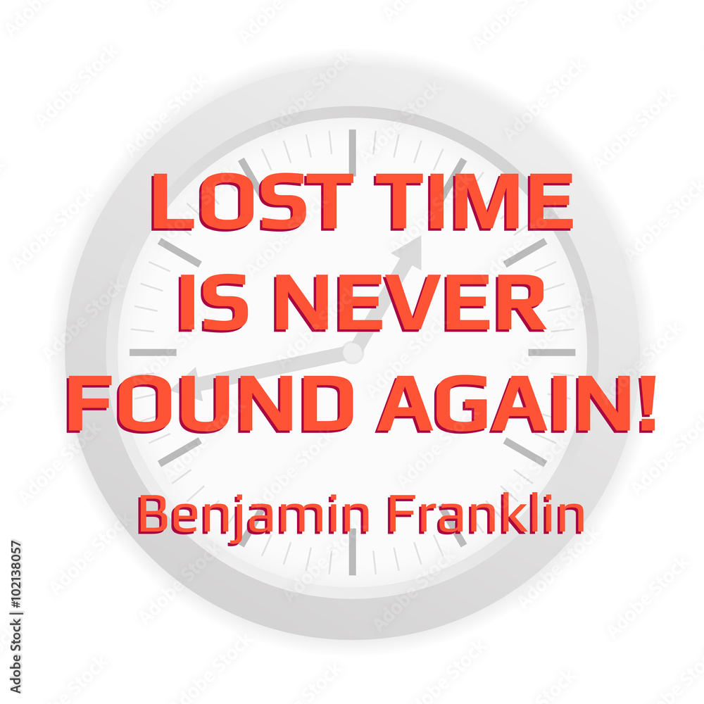 Quote about losing time with clock background Quote about losing time with clock background
