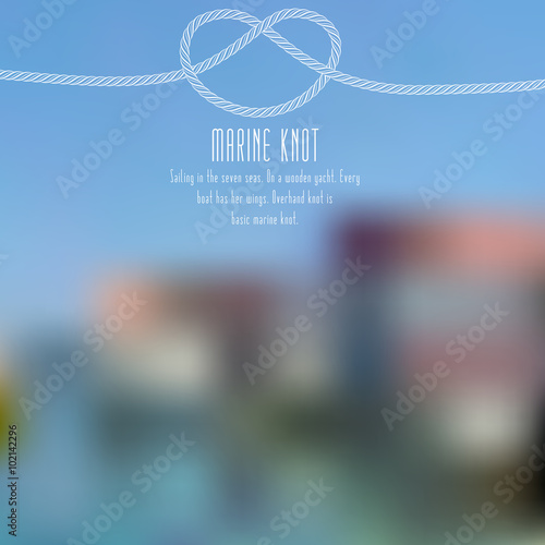 Overhand knot on blurred background