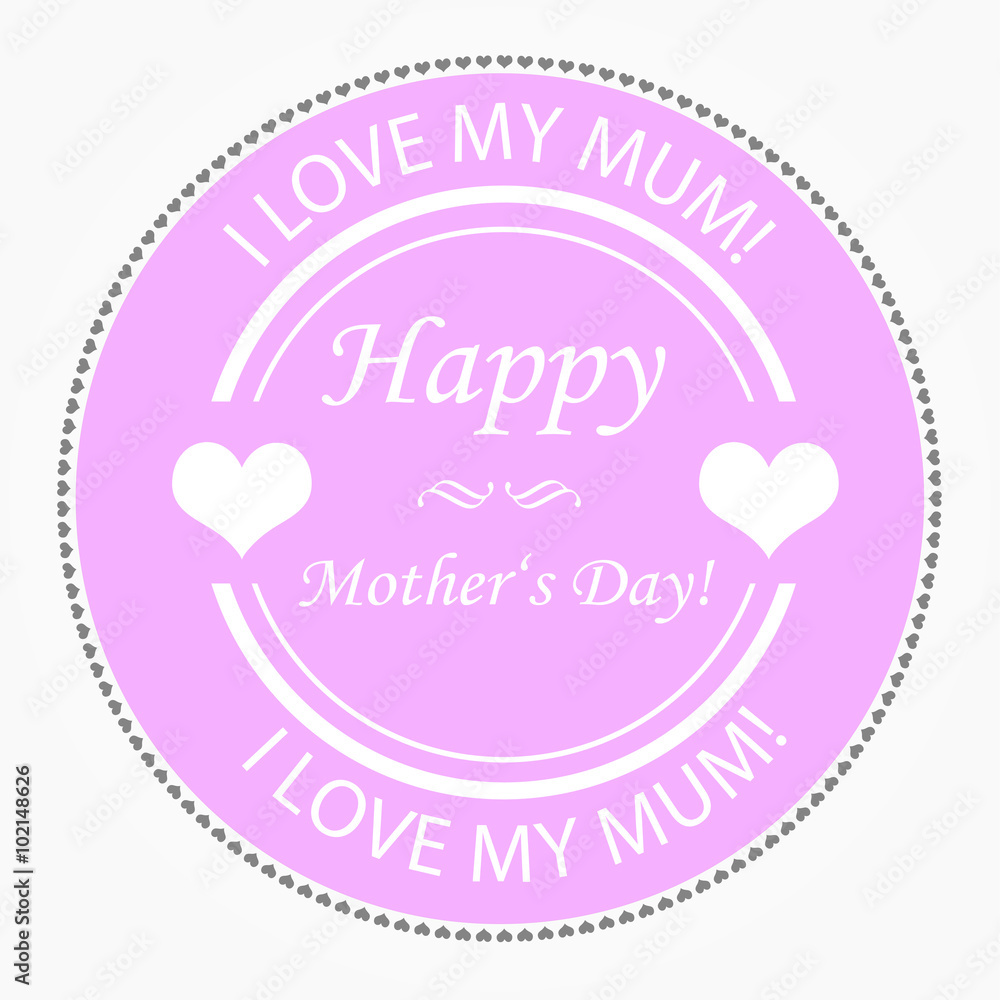 Happy Mother's Day Happy Mother's Day