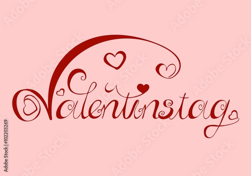 Valentinstag - rosa rosé rot - hübsch geschwungen geschrieben - romantischer Schriftzug