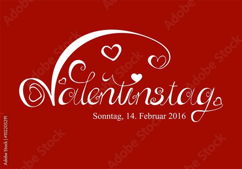 Valentinstag, 14. Februar 2016, rot weiß - deutsche Schreibweise