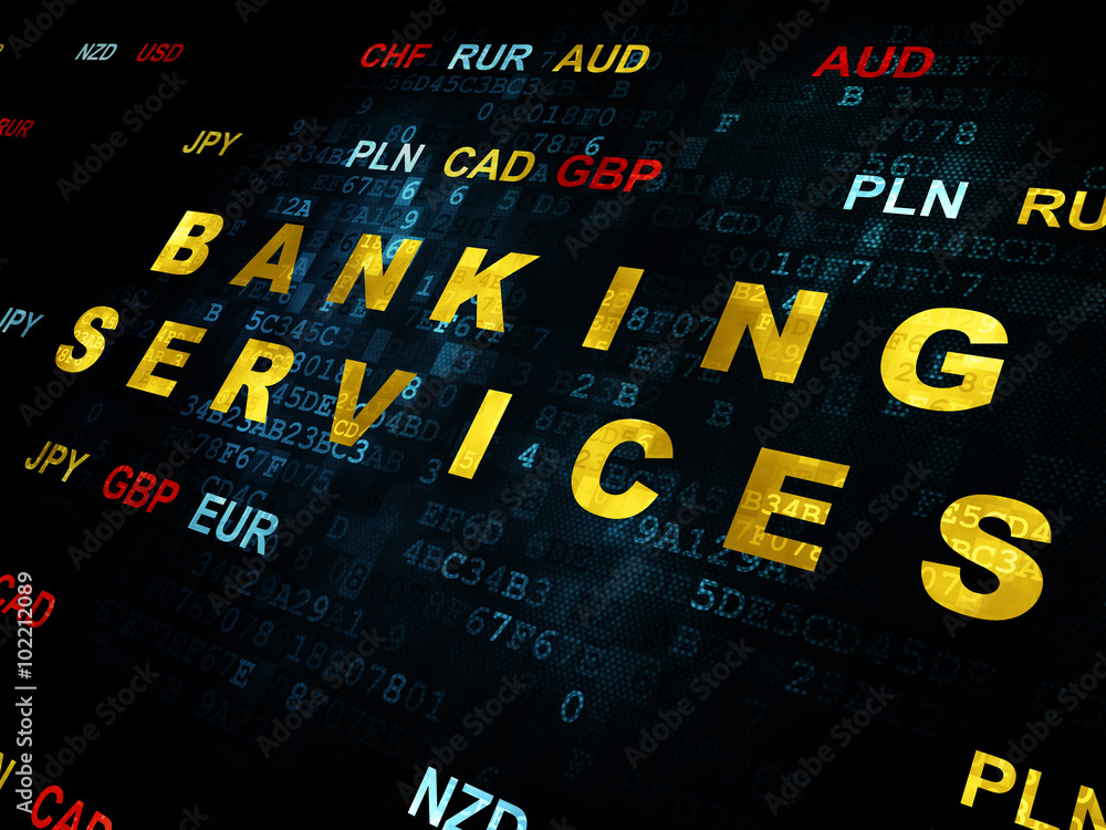 Money concept: Banking Services on Digital background Money concept: Banking Services on Digital background