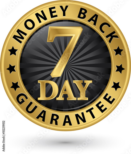 7 day money back guarantee golden sign, vector illustration