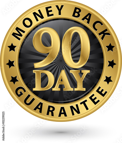 90 day money back guarantee golden sign, vector illustration