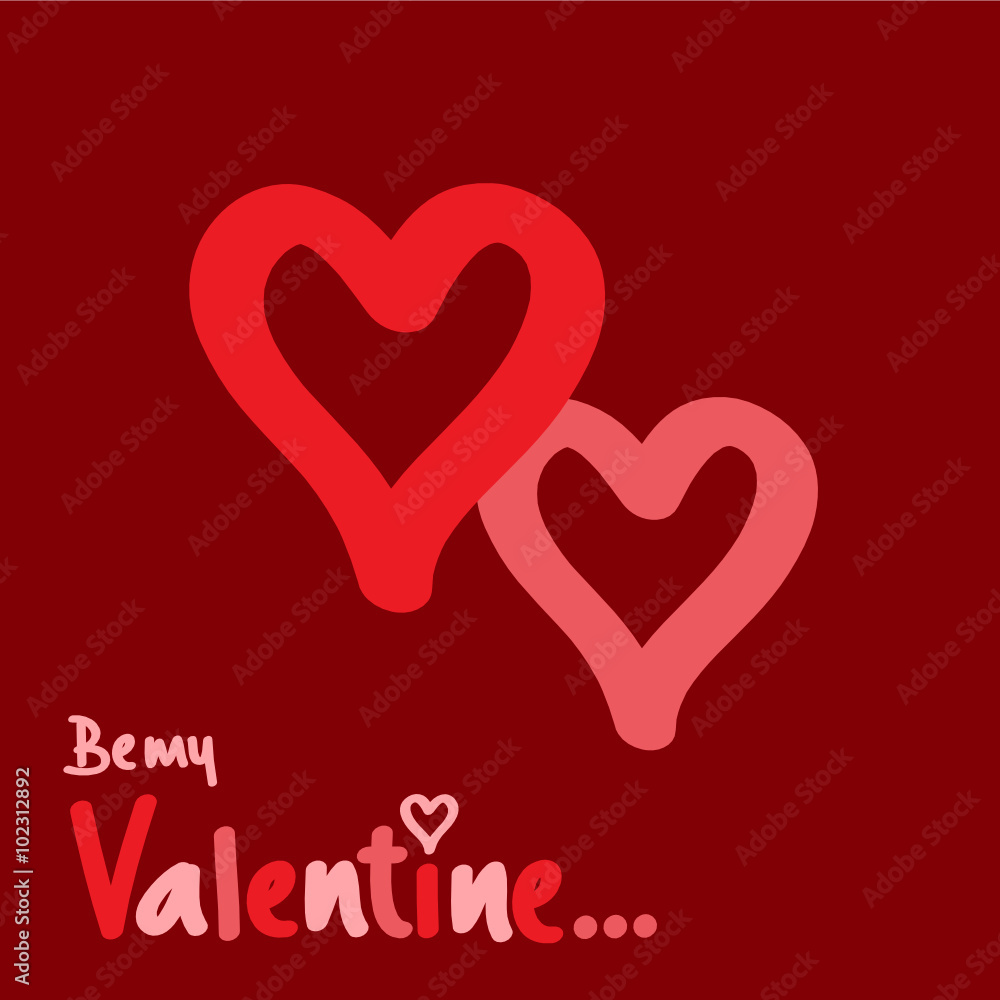 BE MY VALENTINE... Card in handdrawn font with hearts BE MY VALENTINE... Card in handdrawn font with hearts