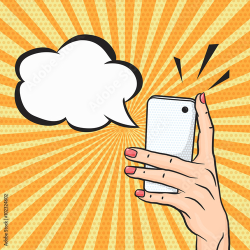 Vector Pop art woman hand holding smart phone with speech bubble for text, telephone call concept in comic style