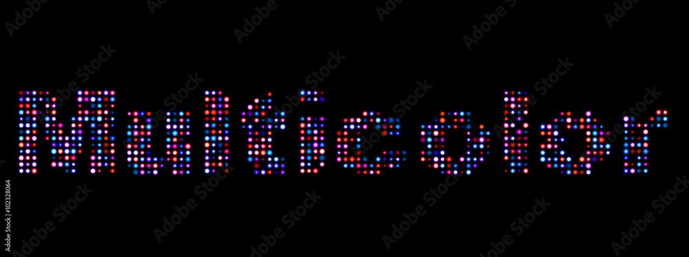 Multicolor led text Multicolor led text