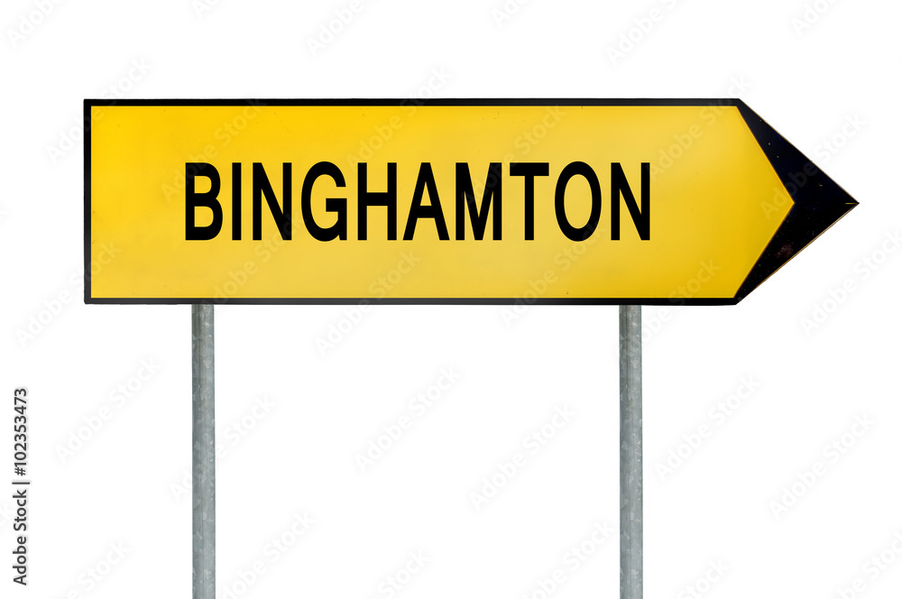 Yellow street concept sign Binghamton isolated on white Yellow street concept sign Binghamton isolated on white