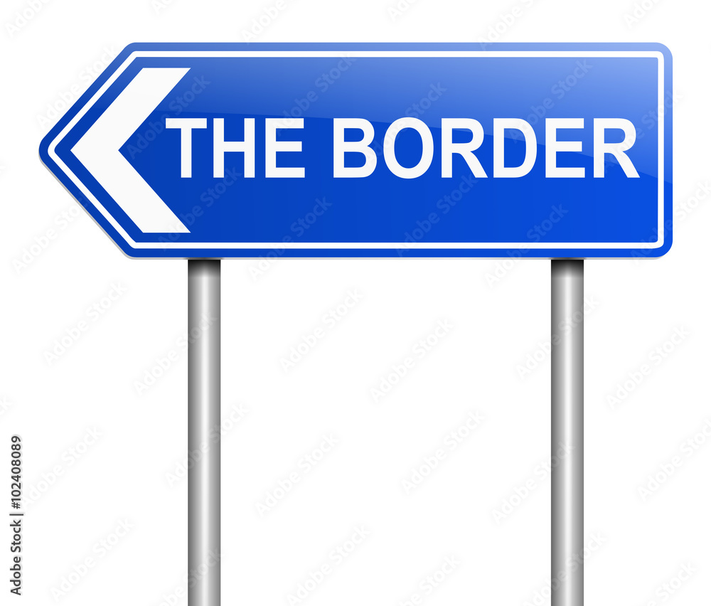 Border sign concept.