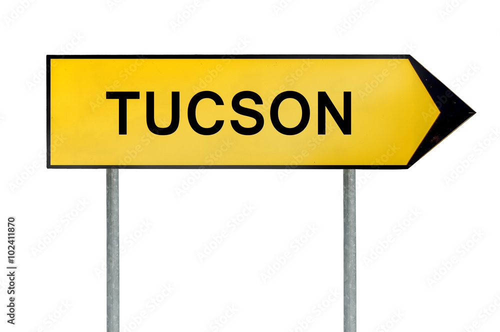Yellow street concept sign Tucson isolated on white Yellow street concept sign Tucson isolated on white