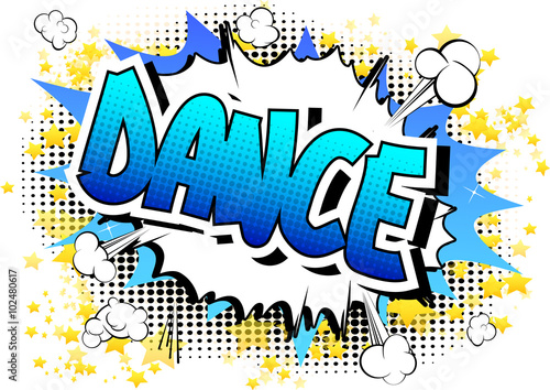 Dance - Comic book style word.