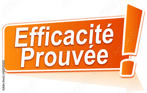 efficacité prouvée sur étiquette orange