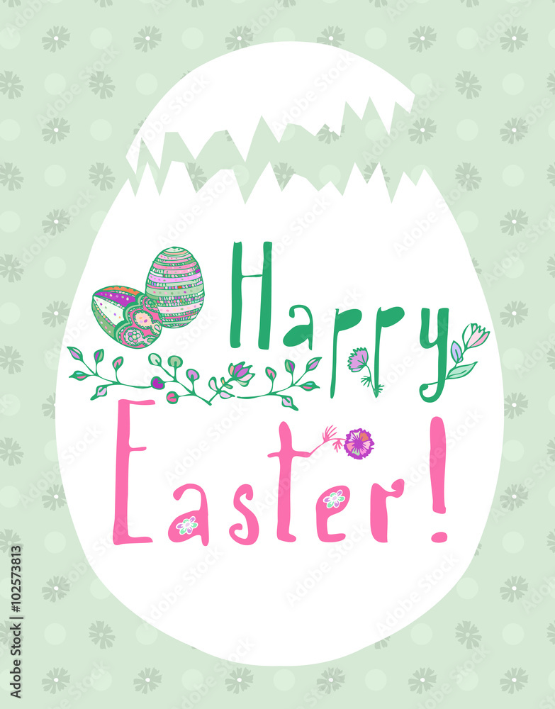 Happy Easter greeting card with Eggs and Lettering. Hand-written text and doodle spring flowers and Eggs decorated with ornaments