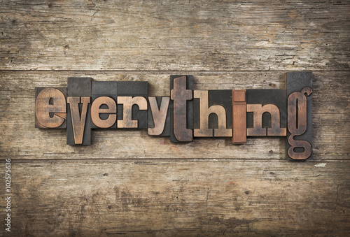 everything, word written with wooden letterpress printing blocks photo
