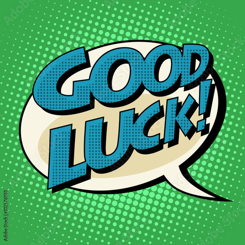 good luck retro comic bubble book style text