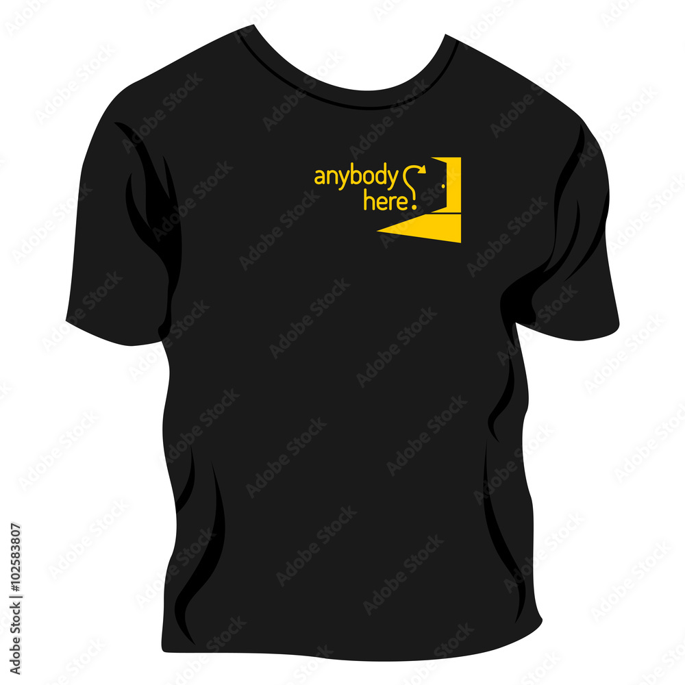 Anybody here? - applique to T-shirt Anybody here? - applique to T-shirt