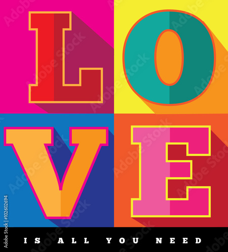 
Love is all you need flat design pop art poster. photo