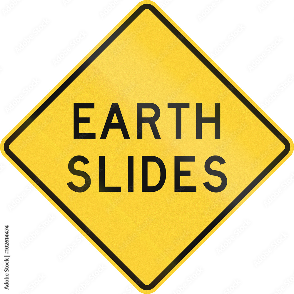 Road sign used in the US state of Texas - Earth slides Road sign used in the US state of Texas - Earth slides
