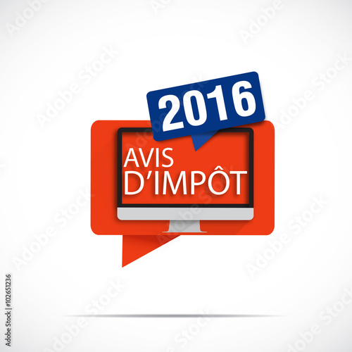 bulles écran : avis d'impôt 2016