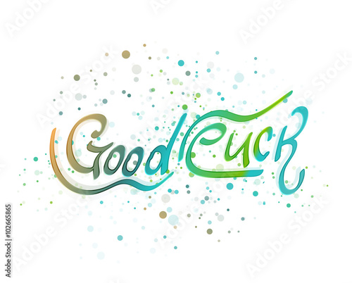 Good luck lettering word