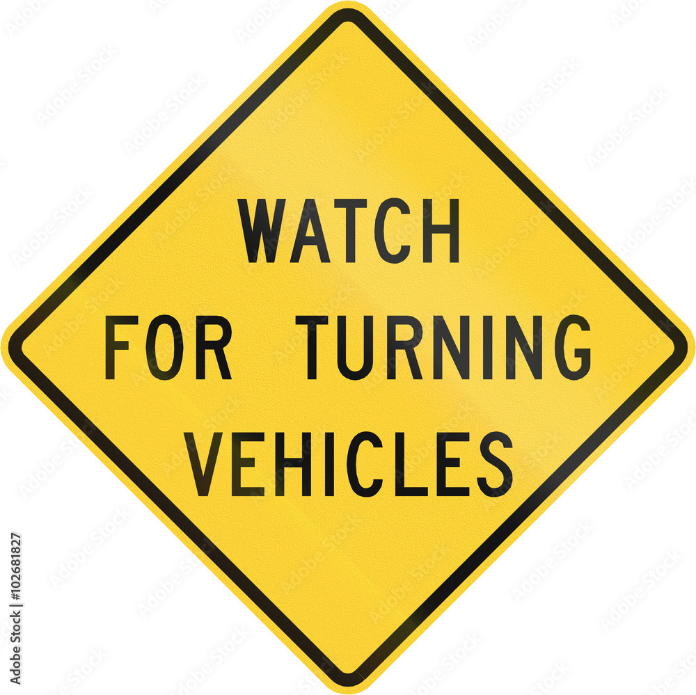 Road sign used in the US state of Virginia - Watch for turning vehicles Road sign used in the US state of Virginia - Watch for turning vehicles