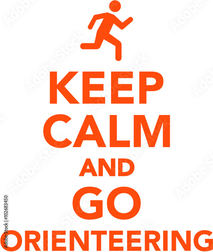 Keep calm and go orienteering