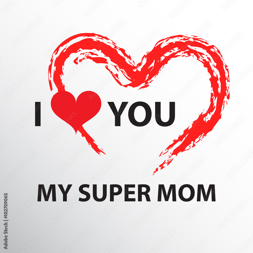I love you my super mom. I love you mom. Abstract holiday background with paper hearts. Mother’s day concept